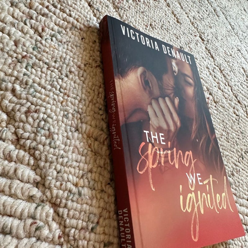 The Spring We Ignited (Signed Copy!) 