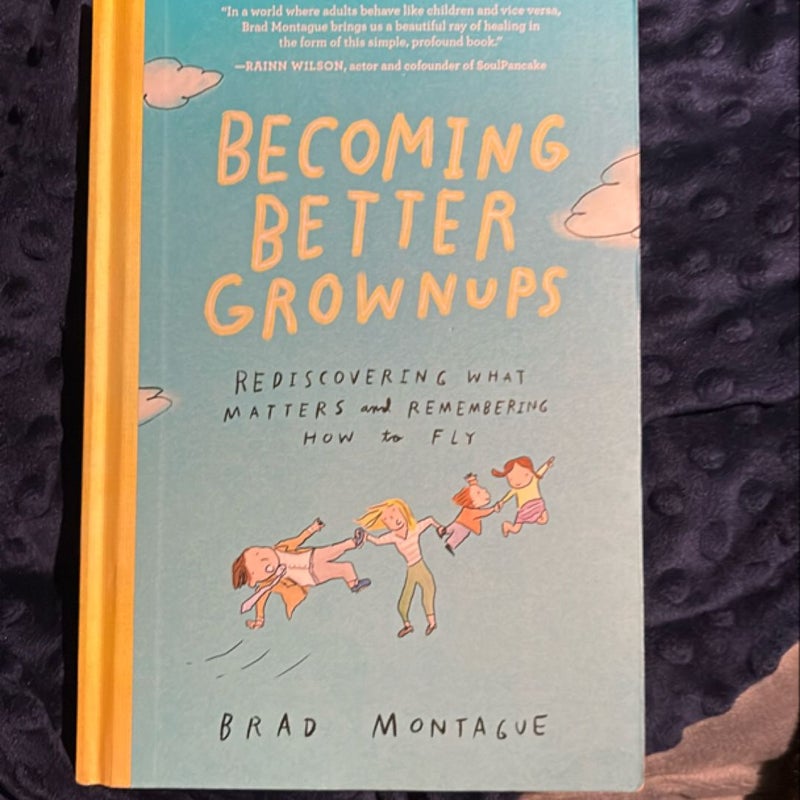 Becoming Better Grownups