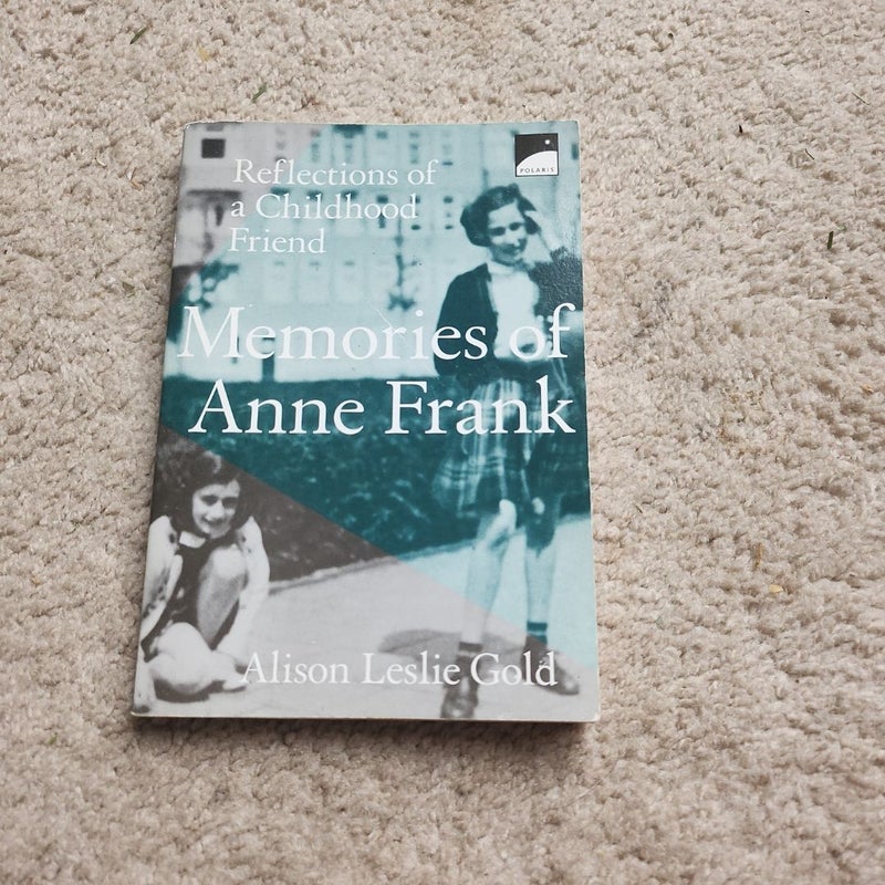 Memories of  Anne Frank 