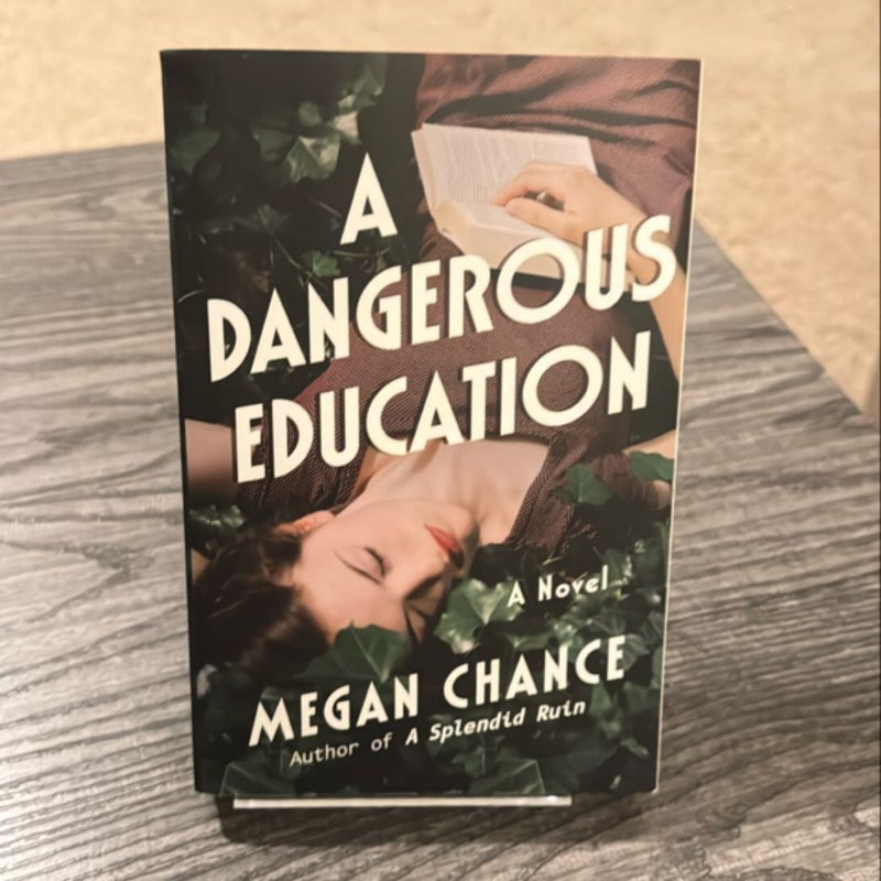 A Dangerous Education