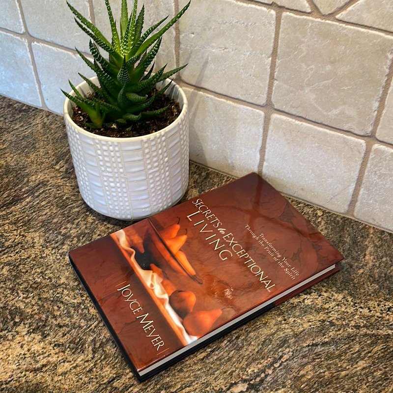 Secrets to Exceptional Living