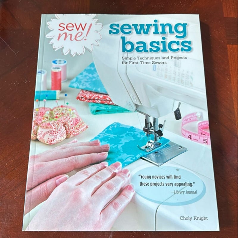 Sew Me! Sewing Basics