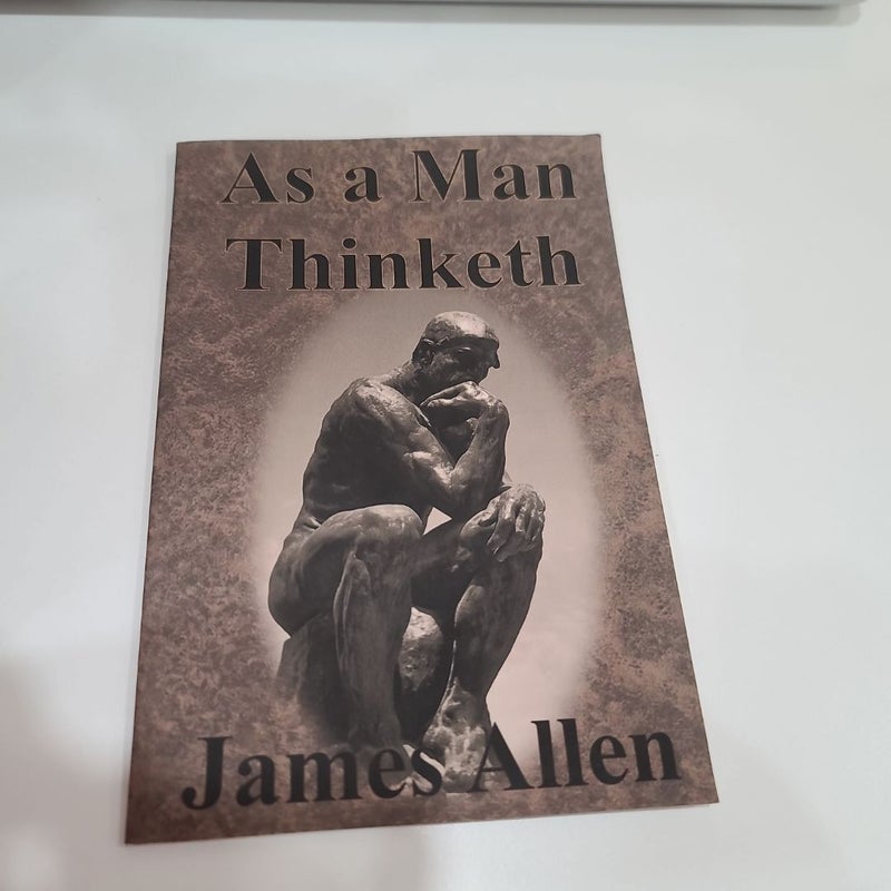 As a Man Thinketh