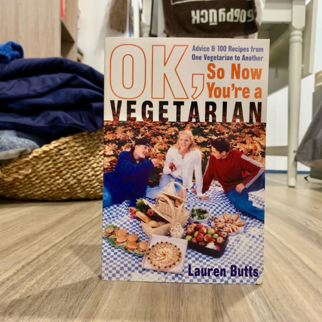 Okay, So Now You're a Vegetarian