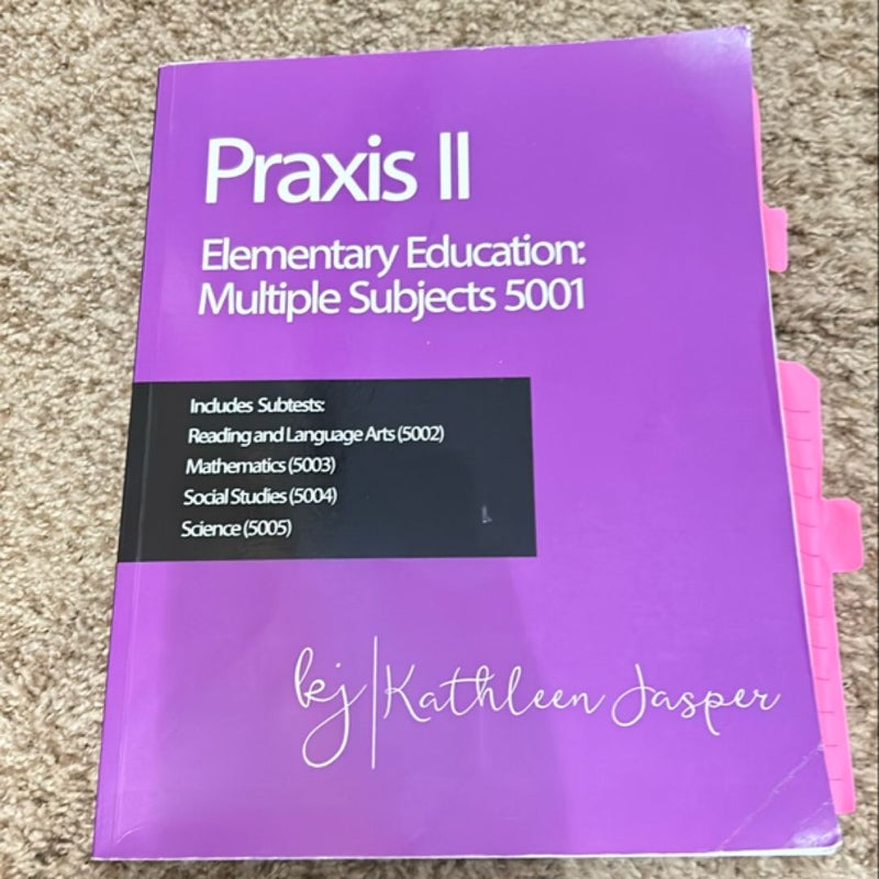 Praxis II Elementary Education: Multiple Subjects (5001)