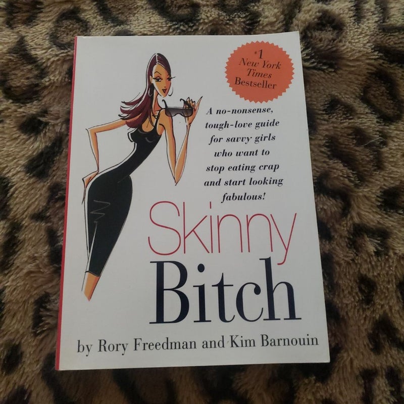 Skinny Bitch