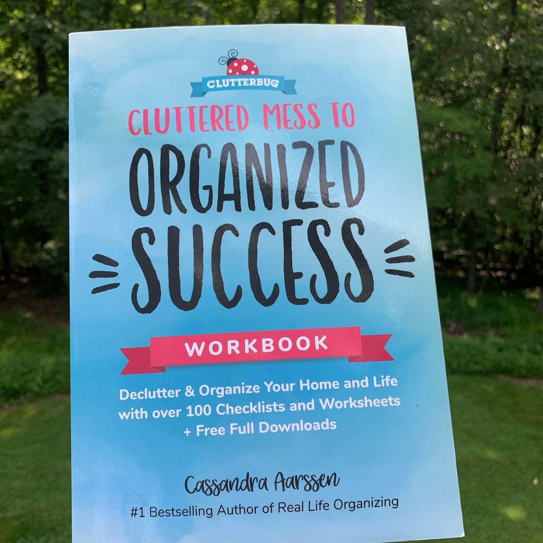 Cluttered Mess to Organized Success Workbook