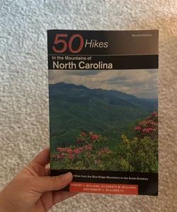 50 Hikes in the Mountains of North Carolina