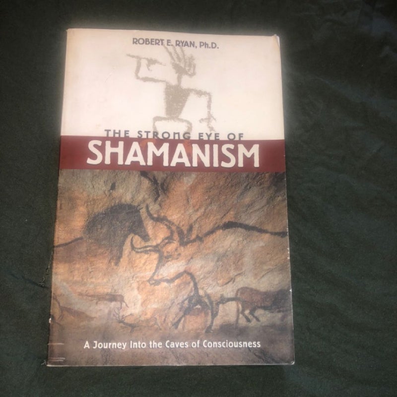 The Strong Eye of Shamanism