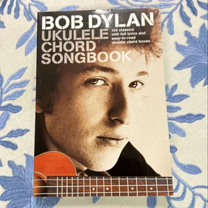 Bob Dylan - Ukulele Chord Songbook