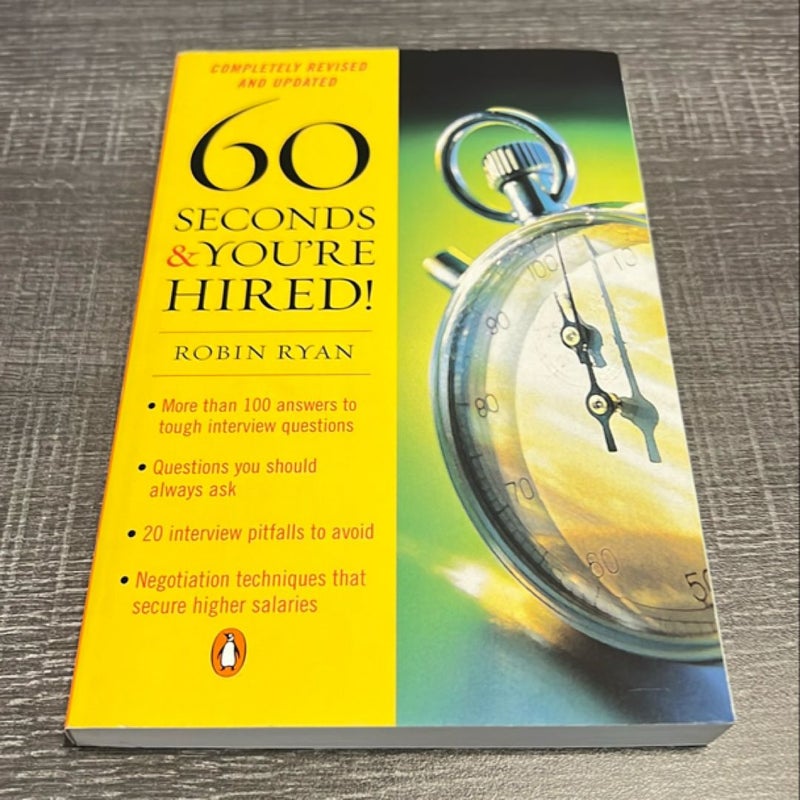 60 Seconds and You're Hired!: Revised Edition