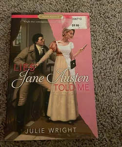 Lies Jane Austen Told Me