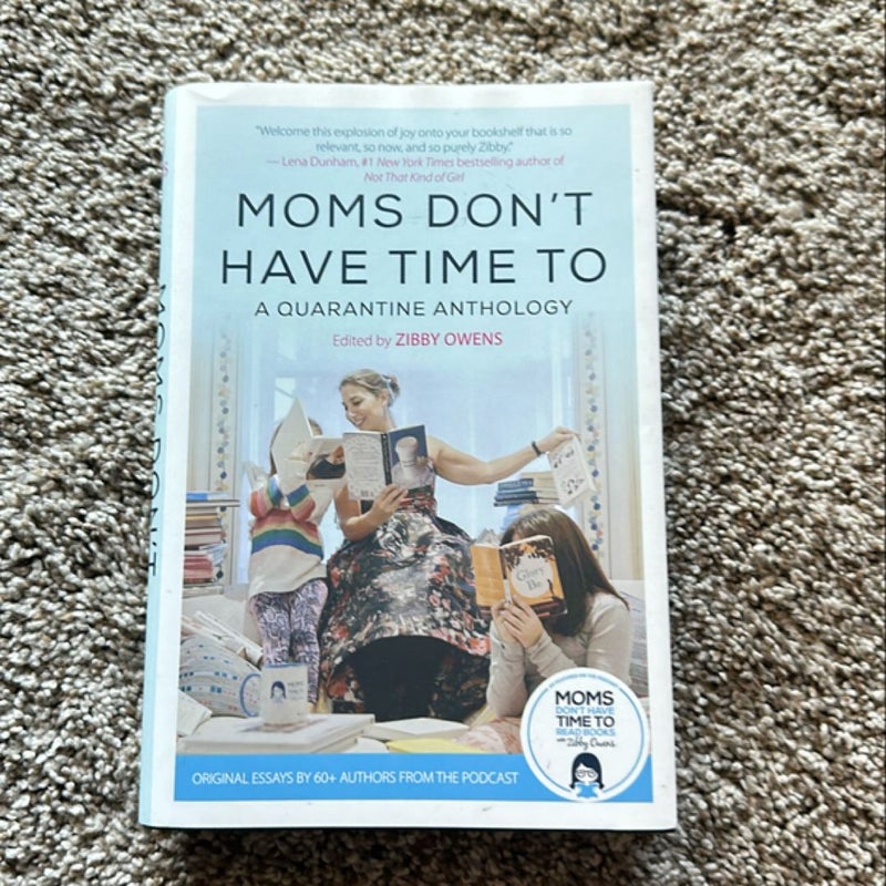 Moms Don't Have Time To