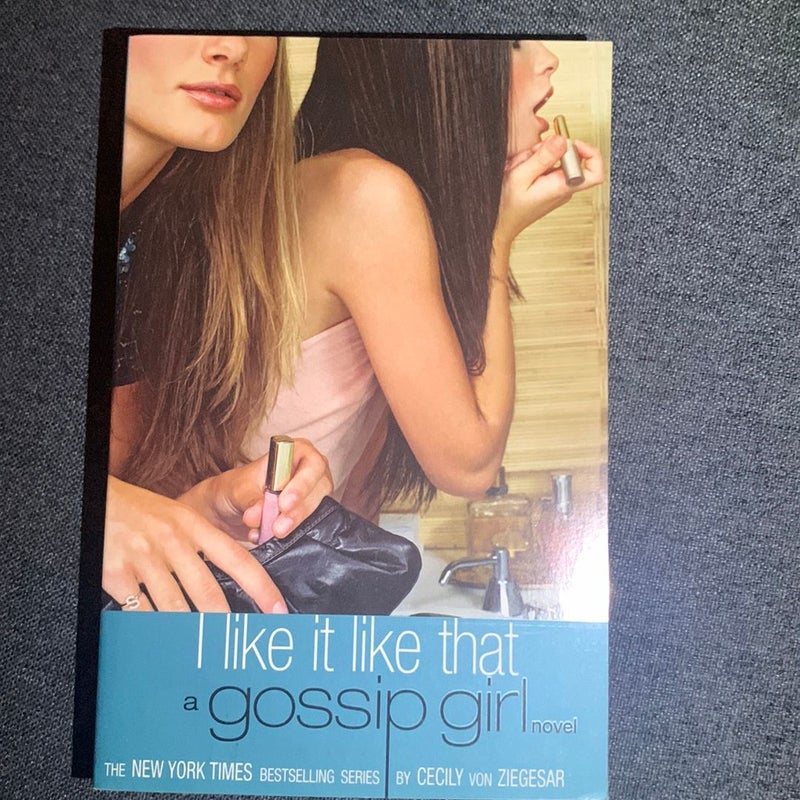 Gossip Girl: I Like It Like That