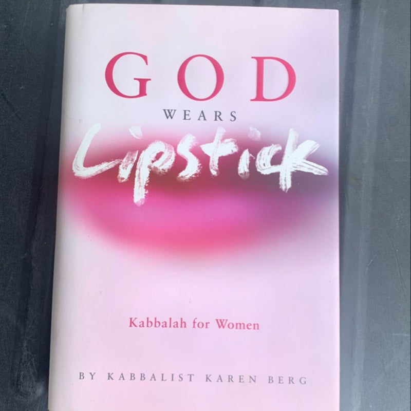 God Wears Lipstick