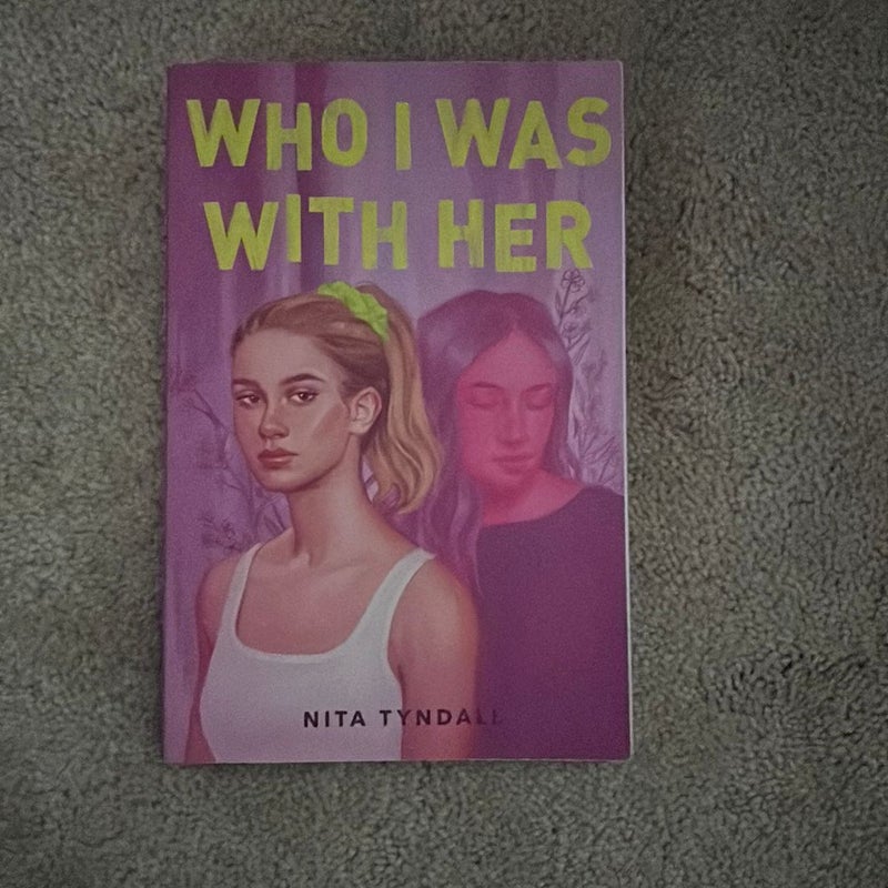 Who I Was with Her