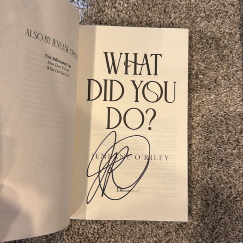 SIGNED How Does It Feel + What Did You Do