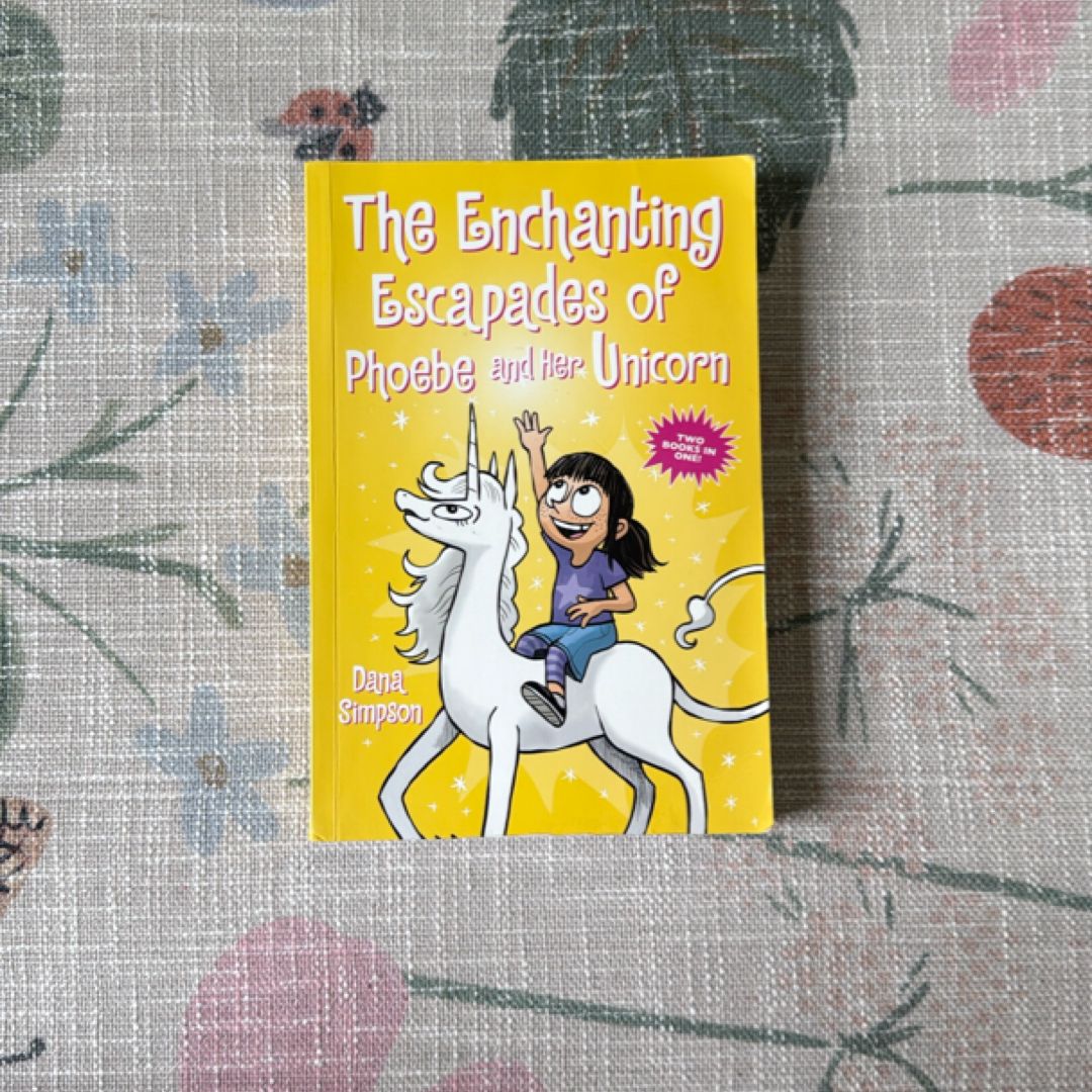 The Enchanting Escapades of Phoebe and Her Unicorn