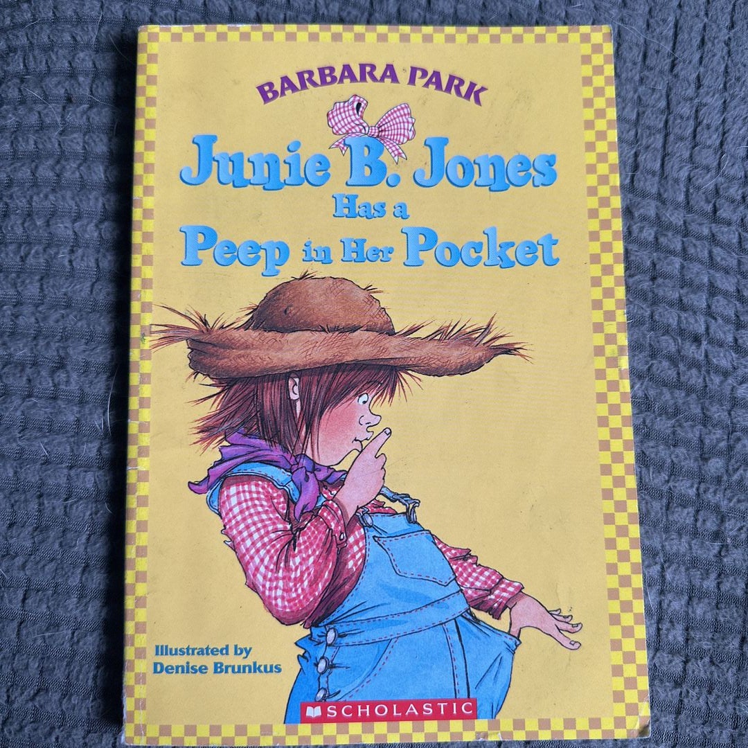 Junie B. Jones Has a Peep in Her Pocket