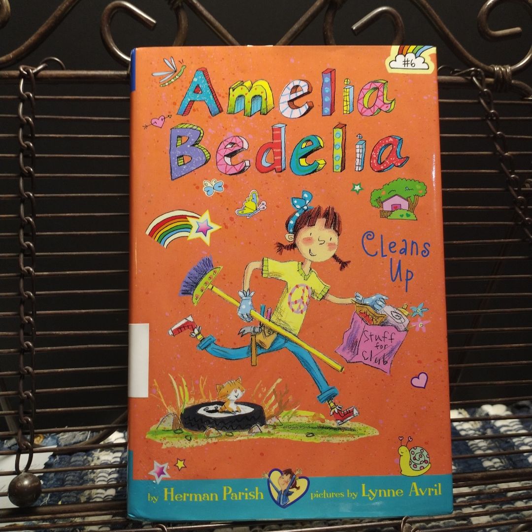 Amelia Bedelia Chapter Book #6: Amelia Bedelia Cleans Up