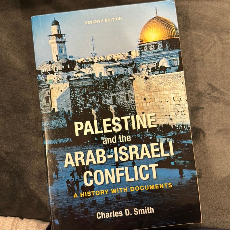 Palestine and the Arab-Israeli Conflict