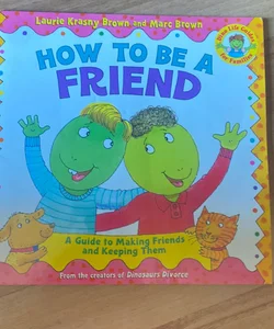 How To Be A Friend