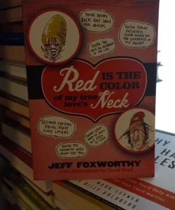 Red is The color of my true love's neck