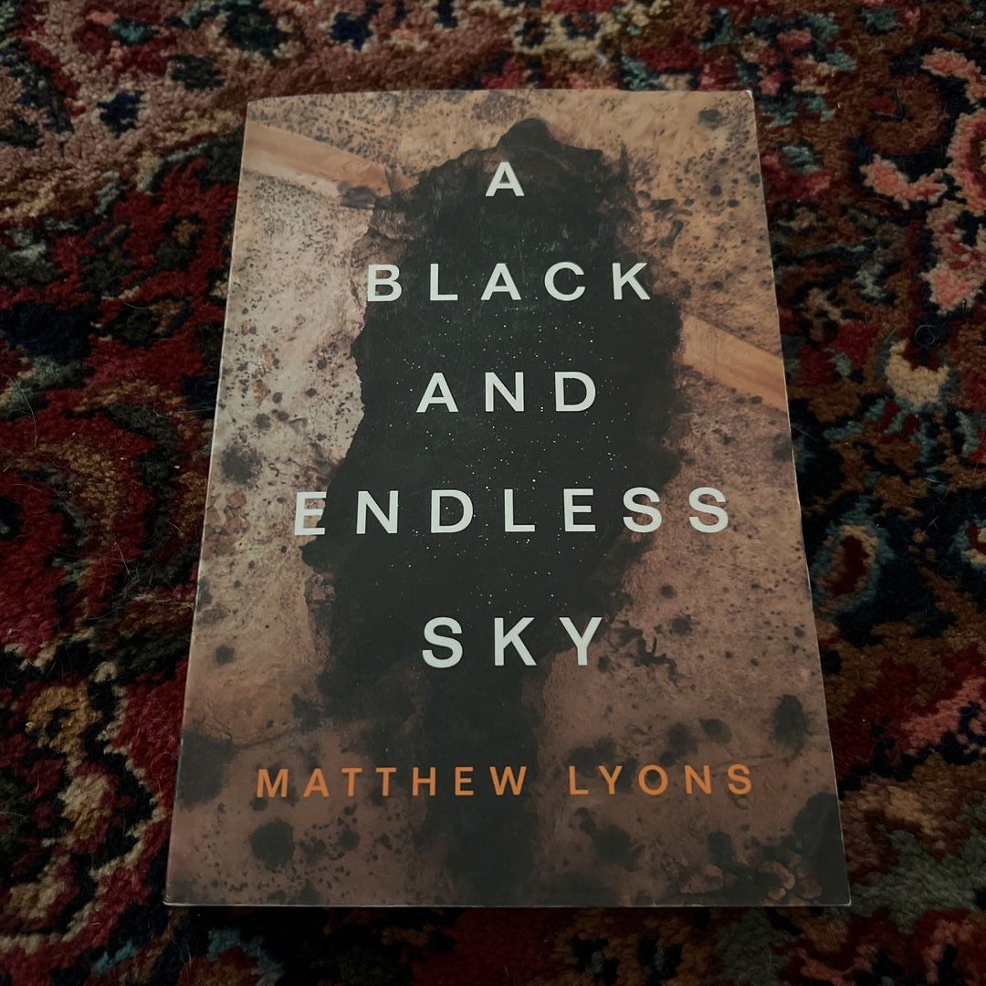 A Black and Endless Sky