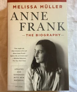 Anne Frank: the Biography
