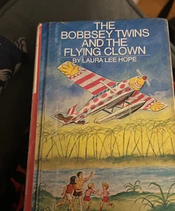 The Bobbsey Twins and The Flying Clown