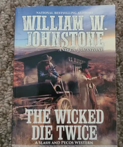 Wicked Die Twice The