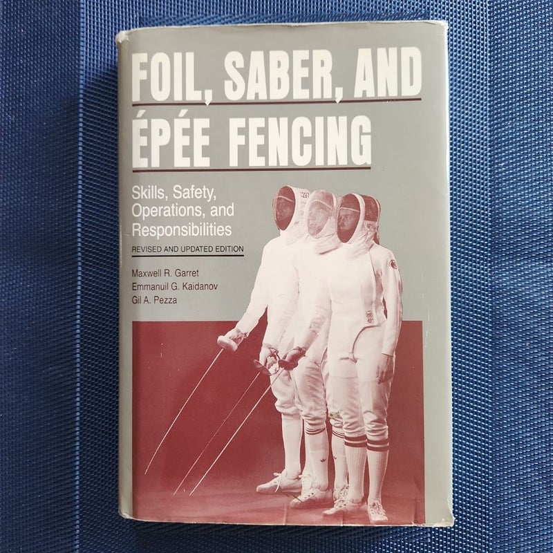 Foil, Saber, and Épée Fencing