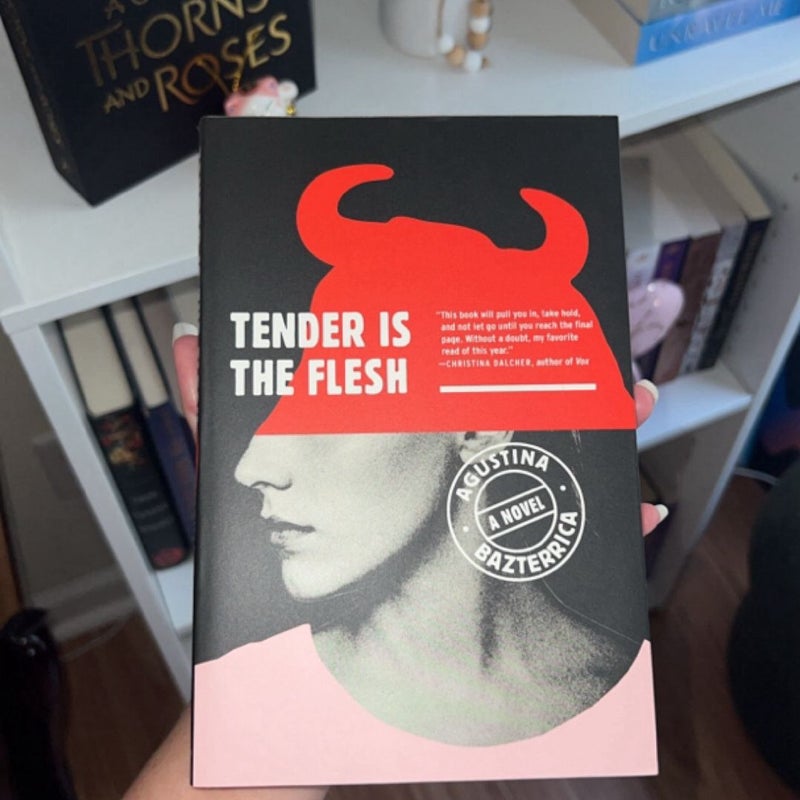 Tender Is the Flesh