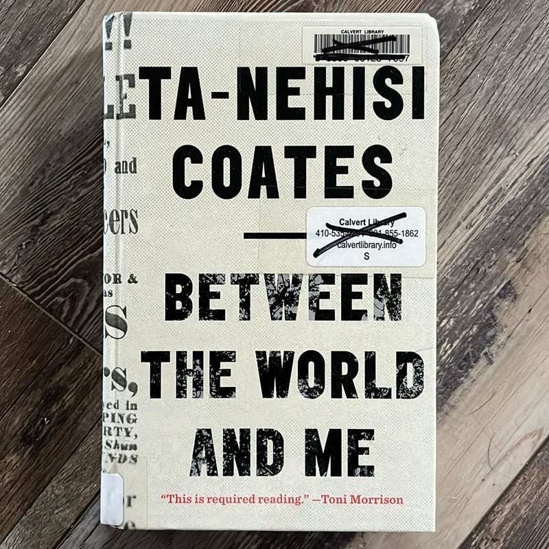 Between the World and Me by Ta-Nehisi Coates, Hardcover | Pangobooks