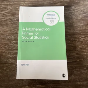 A Mathematical Primer for Social Statistics