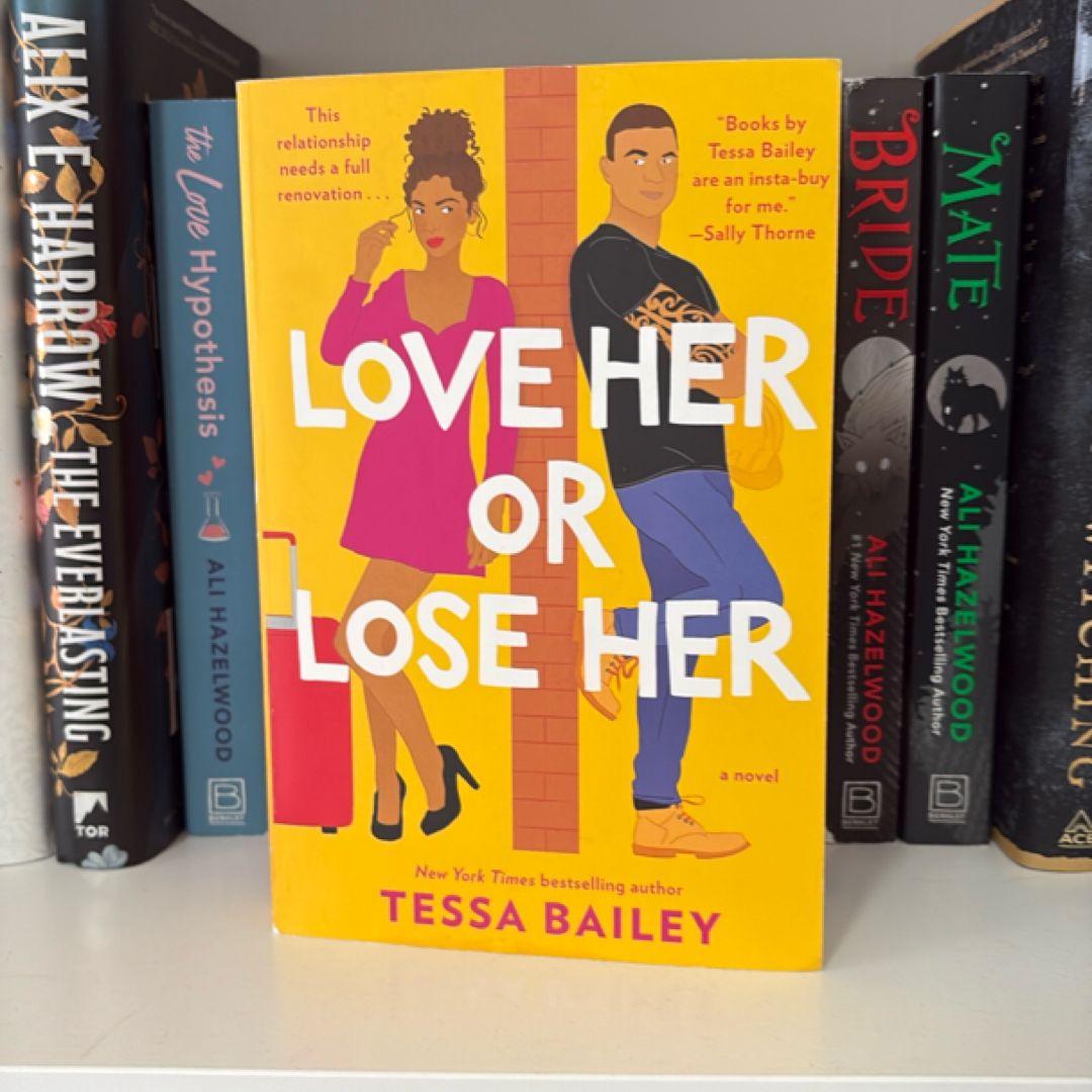 Love Her or Lose Her