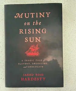 Mutiny on the Rising Sun