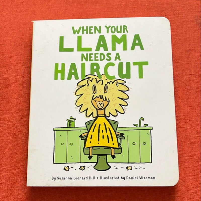 When Your Llama Needs a Haircut