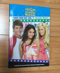 Disney High School Musical: Stories from East High Friends 4Ever?