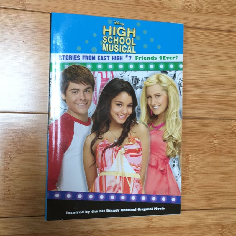 Disney High School Musical: Stories from East High Friends 4Ever?