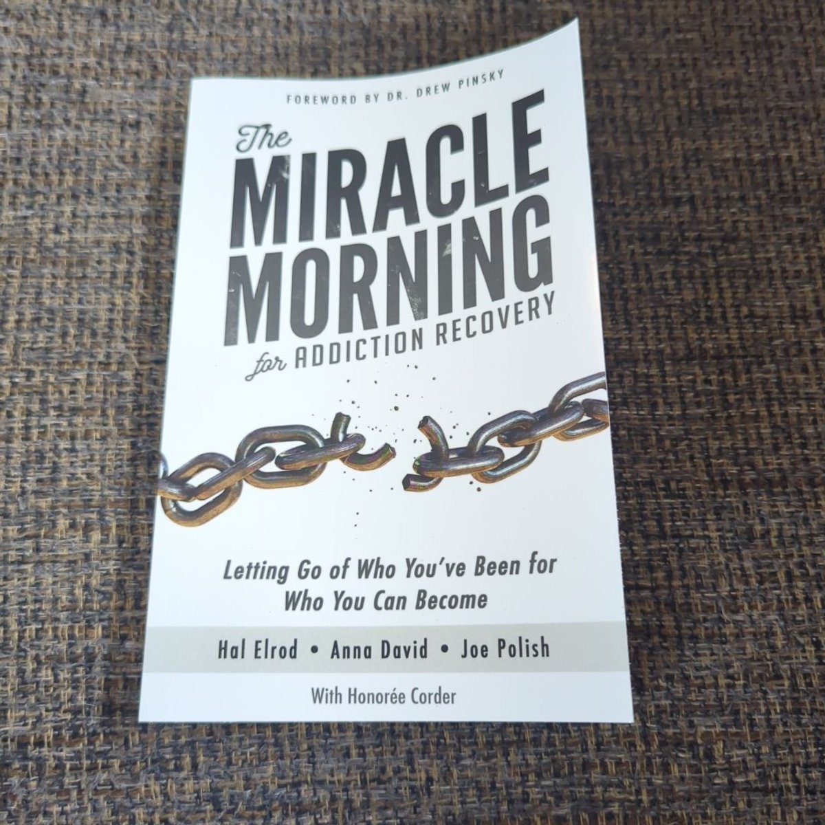 The Miracle Morning for Addiction and Recovery by Hal Elrod