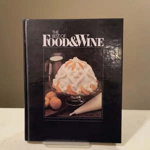 The Best of Food and Wine