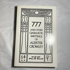 777 and Other Qabalistic Writings of Aleister Crowley