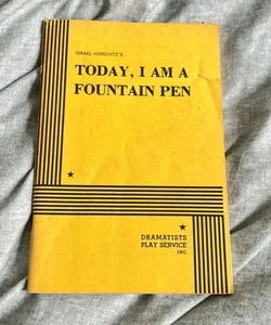 Today, I Am A Fountain Pen