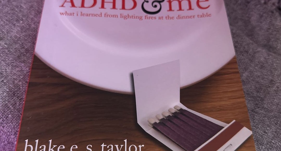 ADHD and Me by Blake E. S. Taylor; Lara Honos-Webb, Paperback