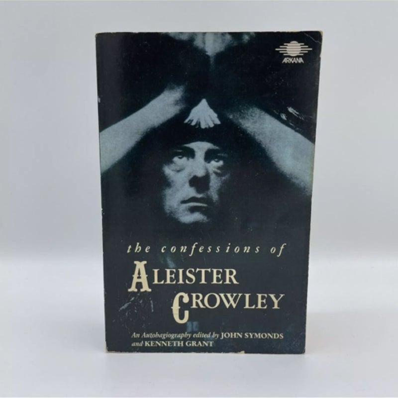 The Confessions of Aleister Crowley