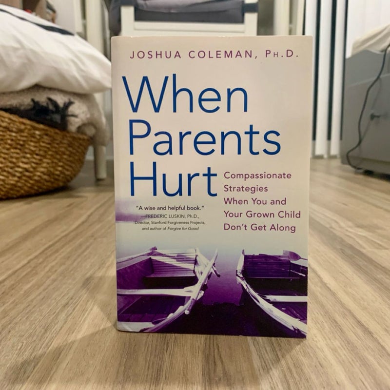 When Parents Hurt