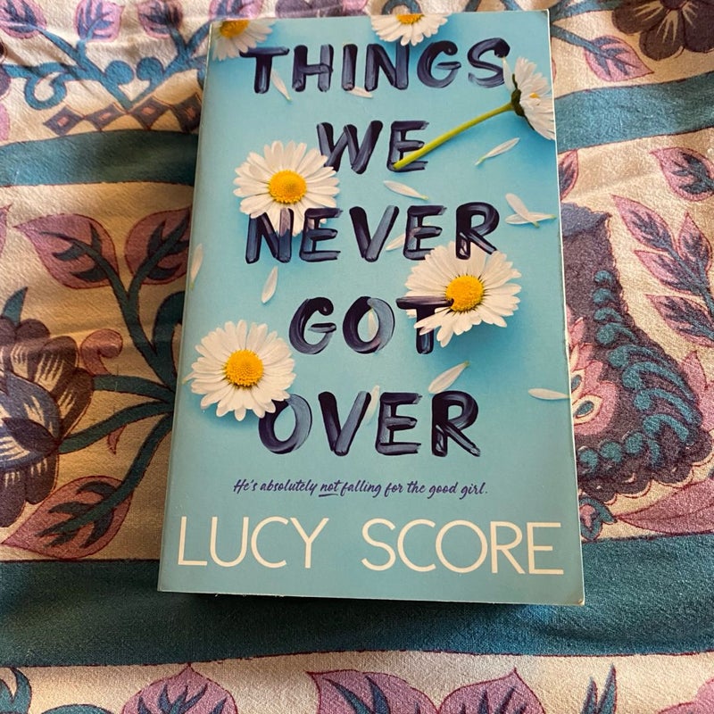 Things We Never Got Over