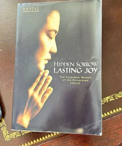 Hidden Sorrow Lasting Joy