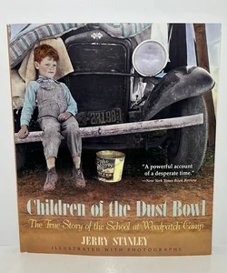Children of The Dust Bowl True Story of the School at Weedpatch Camp